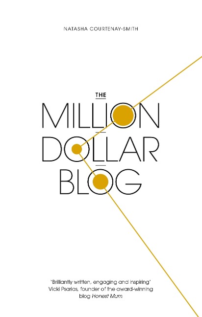 The Million Dollar Blog - Natasha Courtenay-Smith