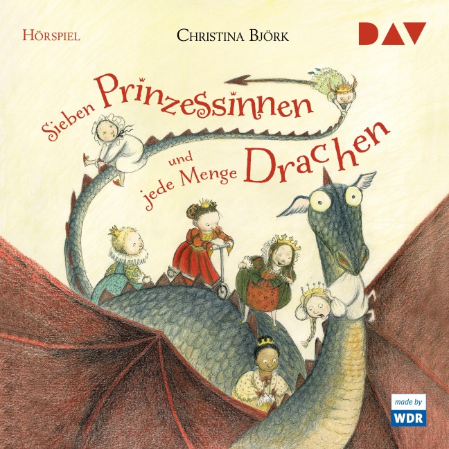 Sieben Prinzessinnen und jede Menge Drachen - Christina Björk