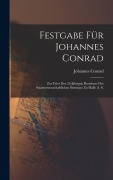 Cover-Bild zum Titel 'Festgabe Für Johannes Conrad' von 'Johannes Conrad'