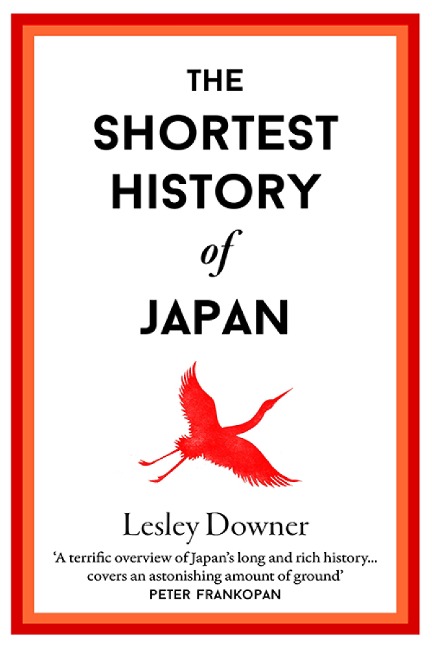 The Shortest History of Japan - Lesley Downer