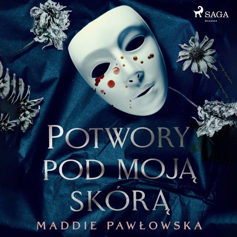 Potwory pod moj¿ skór¿ - Maddie Paw¿owska