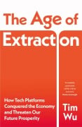 Cover-Bild zum Titel 'The Age of Extraction' von 'Tim Wu'