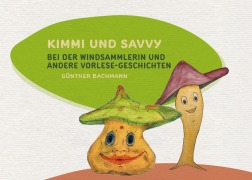 Cover-Bild zum Titel 'Kimmi und Savvy' von 'Günther Bachmann'