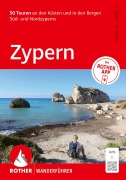 Cover-Bild zum Titel 'ROTHER Wanderführer Zypern. 50 Touren an den Küsten und in den Bergen Süd- und Nordzyperns' von 'Rolf Goetz'