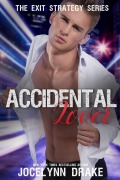 Cover-Bild zum Titel 'Accidental Lover (Exit Strategy, #5)' von 'Jocelynn Drake'