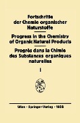 Fortschritte der Chemie organischer Naturstoffe - 