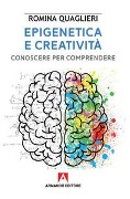 Cover-Bild zum Titel 'Epigenetica e creatività. Conoscere per comprendere' von 'Romina Quaglieri'