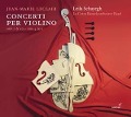 Concerti per Violino Opp.7 & 10; 4 & 5 - Schayegh/La Cetra Barockorchester Basel