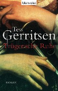 Cover-Bild zum Titel 'Trügerische Ruhe' von 'Tess Gerritsen'