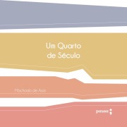 Cover-Bild zum Titel 'Um quarto de século' von 'Machado De Assis'