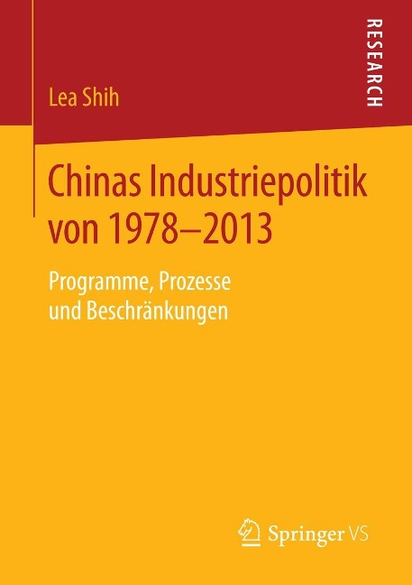 Chinas Industriepolitik von 1978-2013 - Lea Shih