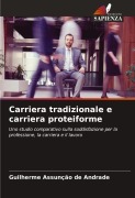 Cover-Bild zum Titel 'Carriera tradizionale e carriera proteiforme' von 'Guilherme Assunção de Andrade'