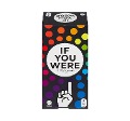 If You Were. A Party Game - 