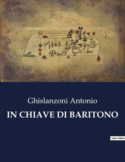 IN CHIAVE DI BARITONO - Ghislanzoni Antonio