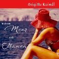 Cover-Bild zum Titel 'In einem Meer voll Tränen' von 'Brigitte Kaindl'