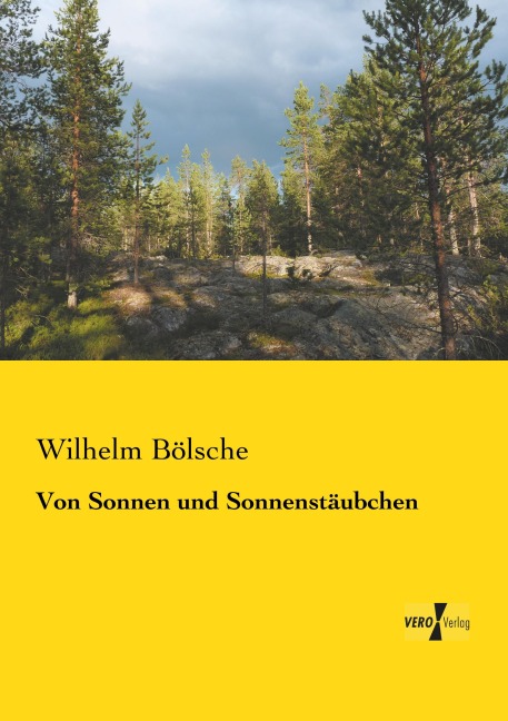 Von Sonnen und Sonnenstäubchen - Wilhelm Bölsche