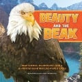Beauty and the Beak - Deborah Lee Rose, Jane Veltkamp