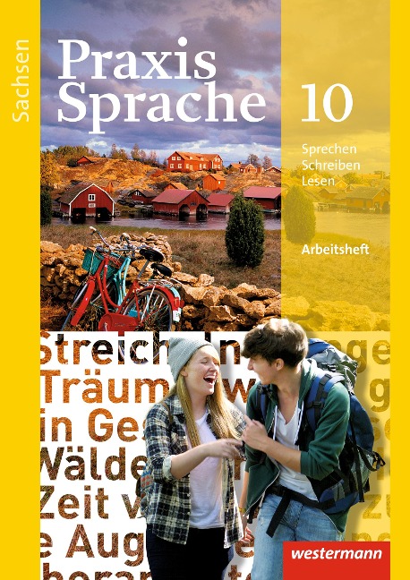 Praxis Sprache 10. Arbeitsheft. Sachsen - 