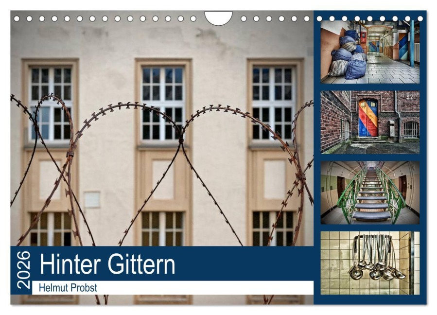 Hinter Gittern (Wandkalender 2026 DIN A4 quer), CALVENDO Monatskalender - Helmut Probst