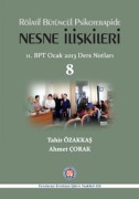 Cover-Bild zum Titel 'Rölatif Bütüncül Psikoterapide Nesne Iliskileri 8' von 'Tahir Özakkas, Ahmet Corak'