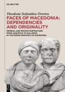 Cover-Bild zum Titel 'Faces of Macedonia: Dependencies and originality' von 'Theodosia Stefanidou-Tiveriou'
