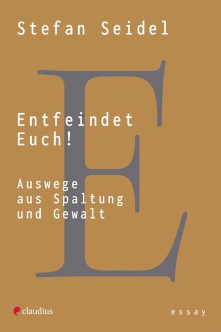 Entfeindet Euch!