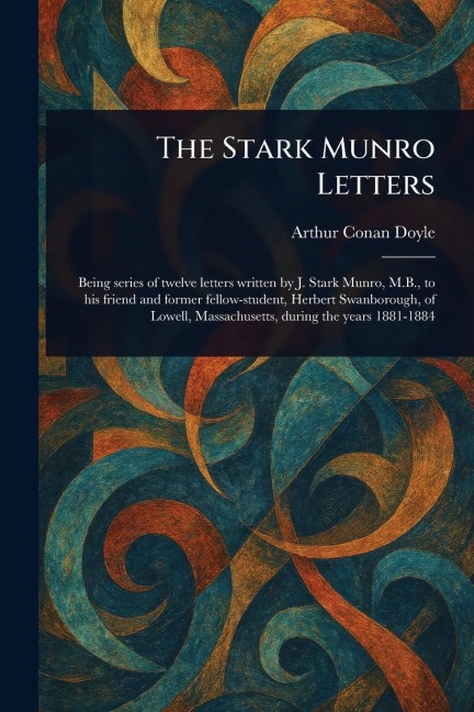 The Stark Munro Letters - Arthur Conan Doyle