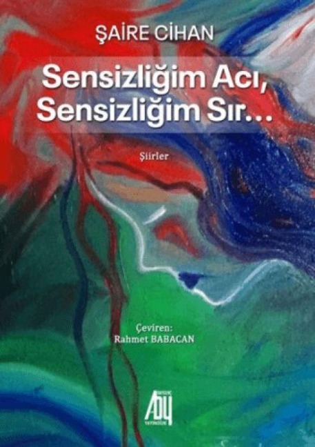 Sensizligin Aci, Sensizligim Sir - Saire Cihan
