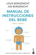 Manual de instrucciones del bebé - Joe Borgenicht, Louis Borgenicht
