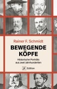 Cover-Bild zum Titel 'Bewegende Köpfe' von 'Rainer F. Schmidt'