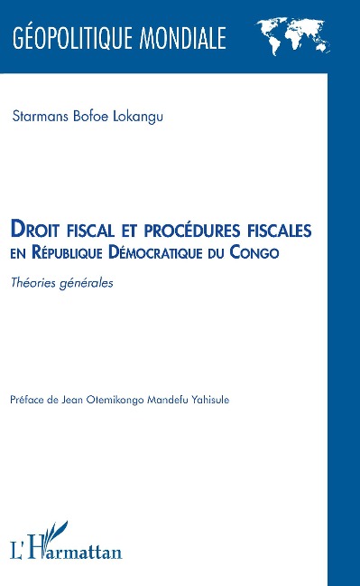 Droit fiscal et procédures fiscales en République Démocratique du Congo - Starmans Bofoe Lokangu