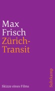 Cover-Bild zum Titel 'Zürich-Transit' von 'Max Frisch'