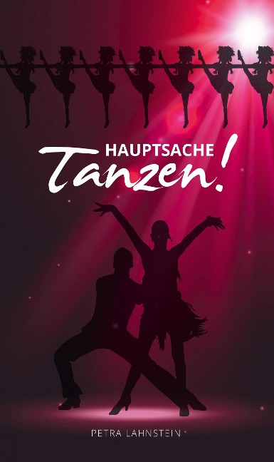 Hauptsache Tanzen! - Petra Lahnstein