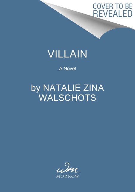 Villain - Natalie Zina Walschots