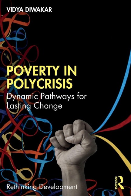 Poverty in Polycrisis - Vidya Diwakar
