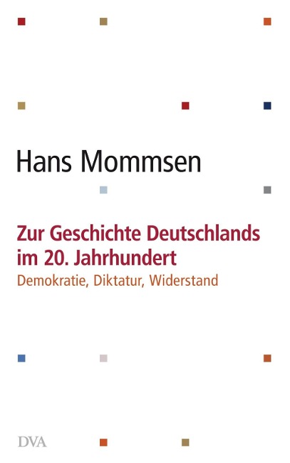 Zur Geschichte Deutschlands im 20. Jahrhundert - - Hans Mommsen