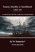 Cover-Bild zum Titel 'Twenty Months In Southland 1867-69: An early account of Southland's people, settlements and landscape' von 'A. Tasmanian'