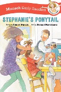 Stephanie's Ponytail Early Reader - Robert Munsch