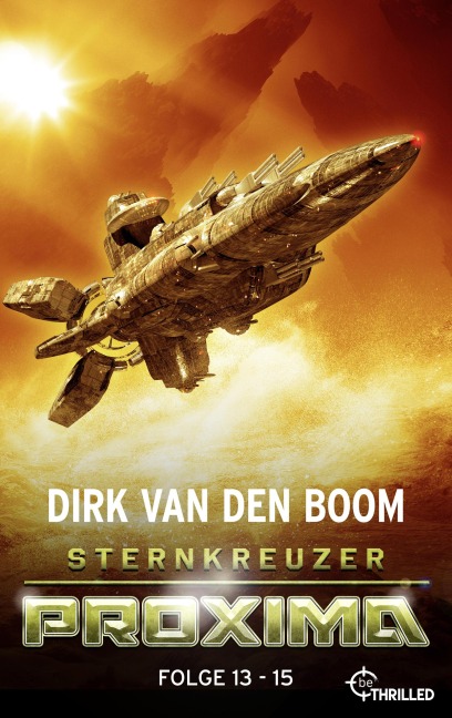 Sternkreuzer Proxima - Sammelband 5 - Dirk Van Den Boom