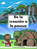 Cover-Bild zum Titel 'De la creación a la pascua' von 'Freekidstories Publishing'