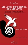 Cover-Bild zum Titel 'Violence, conscience, non-violence' von 'Philippe Moal'