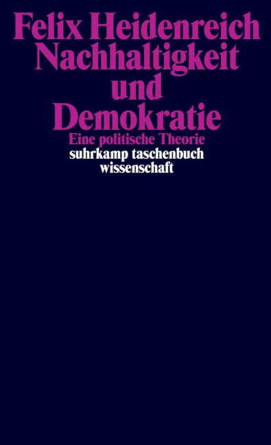 Nachhaltigkeit und Demokratie - Felix Heidenreich