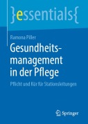 Cover-Bild zum Titel 'Gesundheitsmanagement in der Pflege' von 'Ramona Piller'