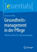 Cover-Bild zum Titel 'Gesundheitsmanagement in der Pflege' von 'Ramona Piller'
