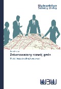 Cover-Bild zum Titel 'Zrównowa¿ony rozwój gmin' von 'Daniel Hurlak'