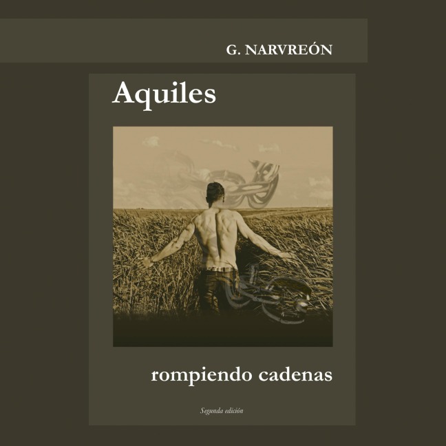 Aquiles rompiendo cadenas - Gonzalo Alcaide Narvreón