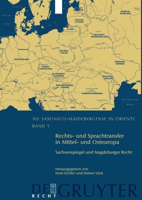 Rechts- und Sprachtransfer in Mittel- und Osteuropa. Sachsenspiegel und Magdeburger Recht - 