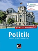 Cover-Bild zum Titel 'Buchners Kompendium Politik - neu' von 'Helmut Becker, Stephan Benzmann, Johannes Heuser, Jennifer Mock, Helmuth Müller'