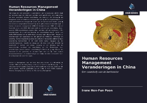 Human Resources Management Veranderingen in China - Irene Hon-Fun Poon