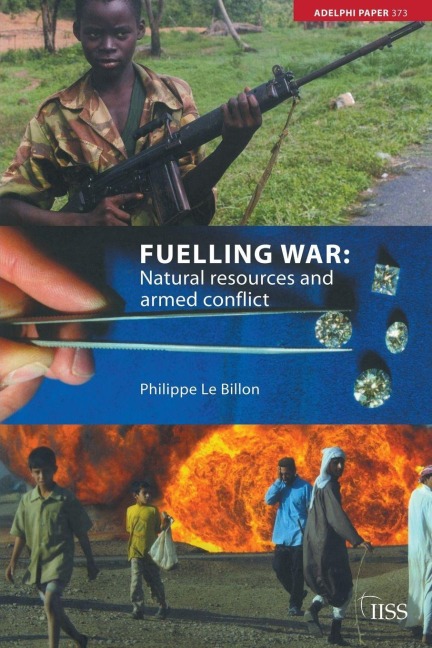 Fuelling War - Philippe Le Billon